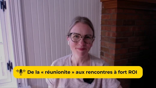 Marie-Michèle partage les canvas des réunions d'équipe de La Firme créés pour passer de la réunionite à des rencontres à fort ROI.
