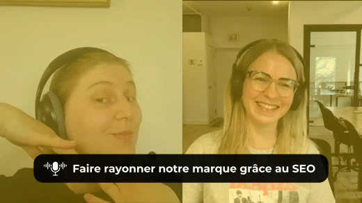 Marie-Michèle discute avec Myriam Jessier, de Pragm, de comment optimiser notre SEO pour faire rayonner notre marque et se démarquer.